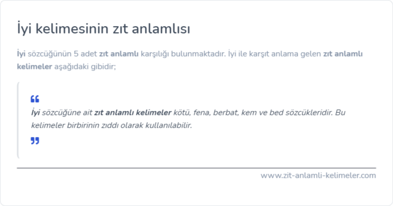 İyi zıt anlamlısı nedir?