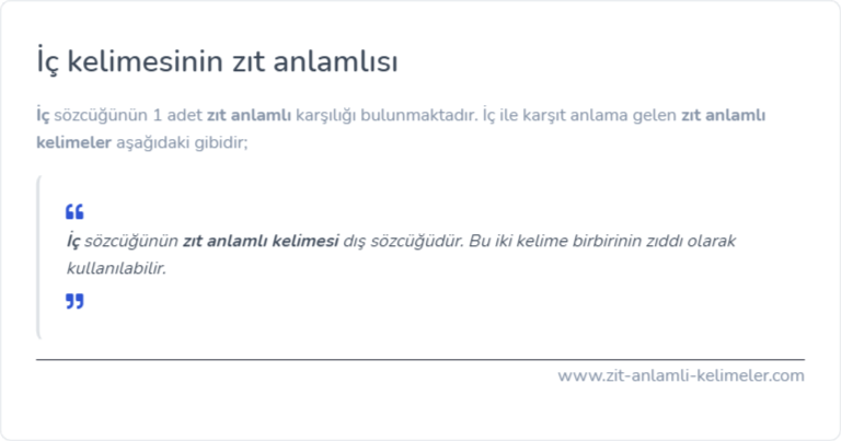 İç kelimesinin zıt anlamlısı nedir?