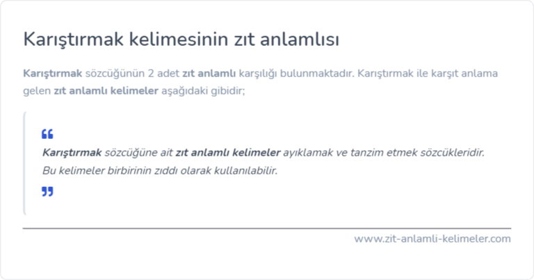 Karıştırmak kelimesinin zıt anlamlısı nedir?