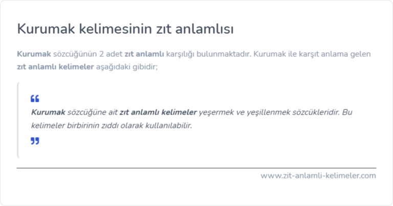 Kurumak zıt anlamlısı ne?