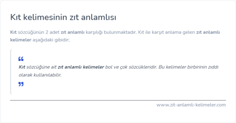 Kıt zıt anlamlısı