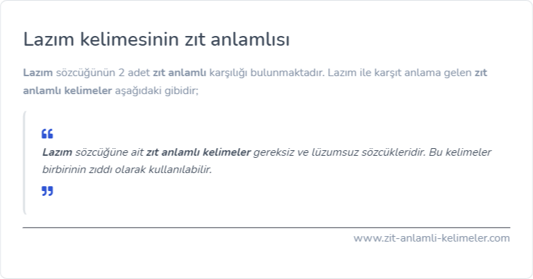 Lazım zıt anlamlısı ne?