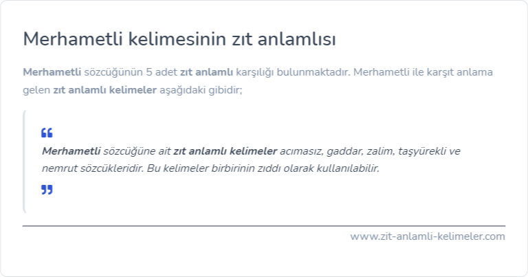 Merhametli zıt anlamlısı ne?