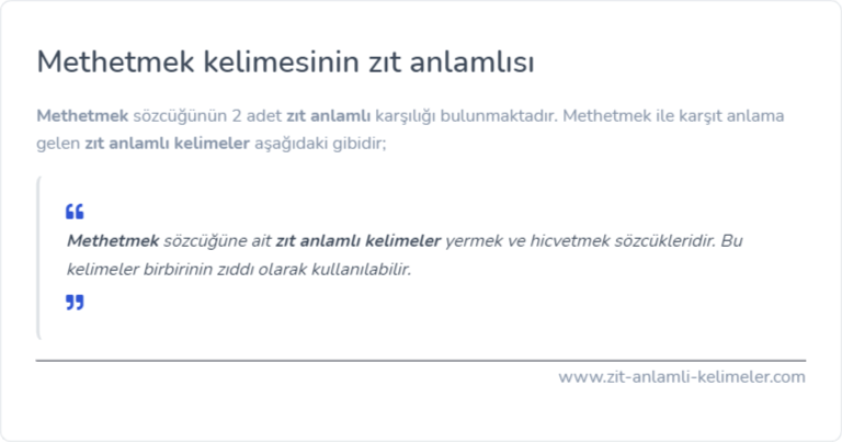 Methetmek zıt anlamlısı nedir?