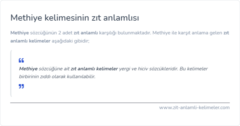 Methiye zıt anlamlısı ne?