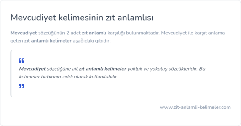 Mevcudiyet kelimesinin zıt anlamlısı