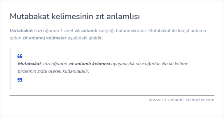 Mutabakat kelimesinin zıt anlamlısı ne?