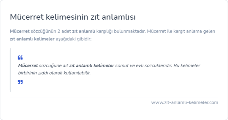 Mücerret kelimesinin zıt anlamlısı