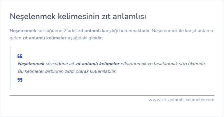 Neşelenmek kelimesinin zıt anlamlısı ne?