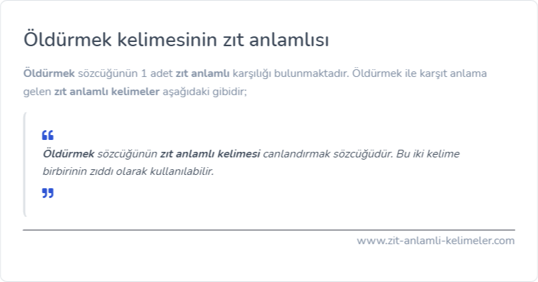 Öldürmek kelimesinin zıt anlamlısı