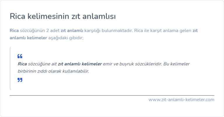 Rica zıt anlamlısı ne?
