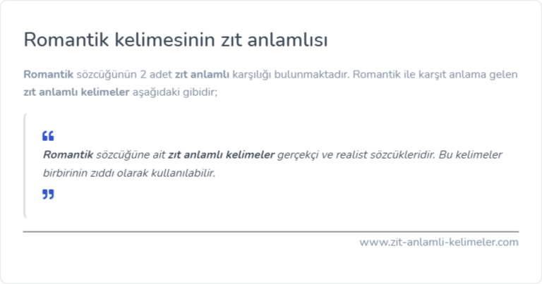 Romantik zıt anlamlısı