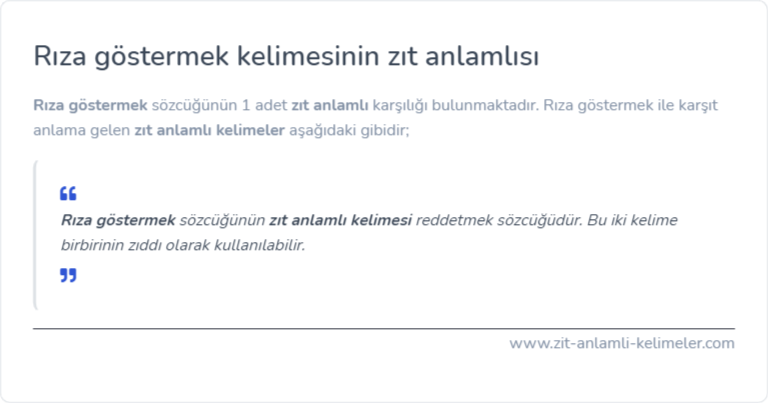 Rıza göstermek kelimesinin zıt anlamlısı ne?