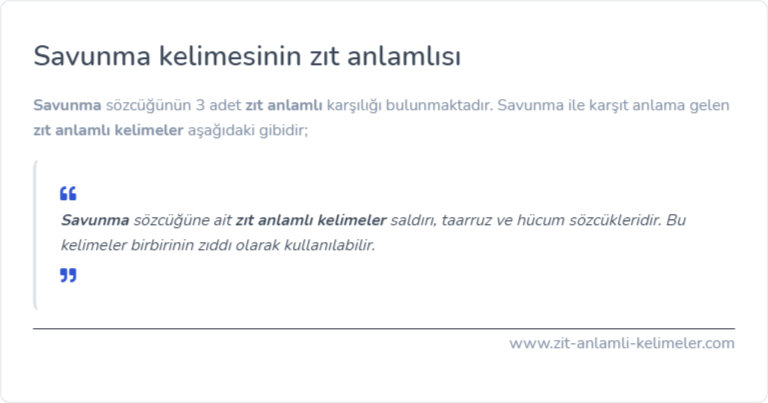 Savunma kelimesinin zıt anlamlısı nedir?