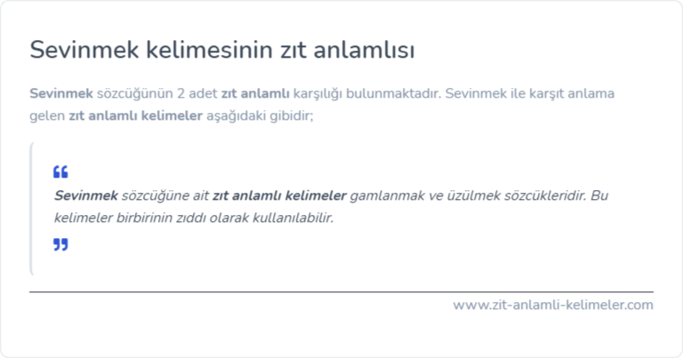 Sevinmek kelimesinin zıt anlamlısı ne?