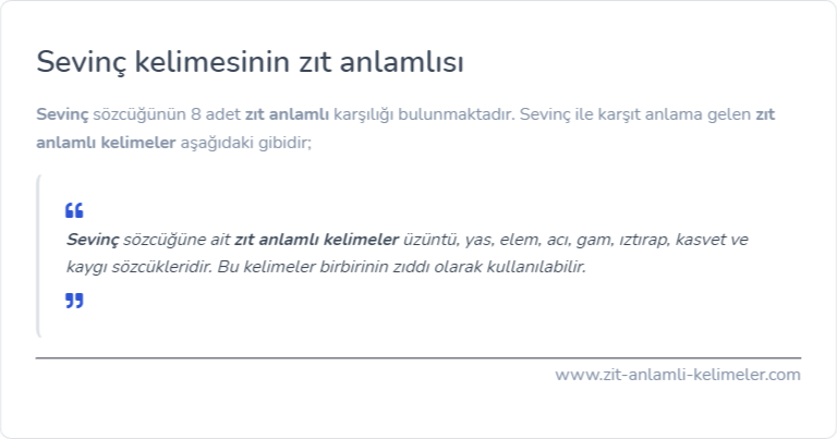 Sevinç kelimesinin zıt anlamlısı ne?