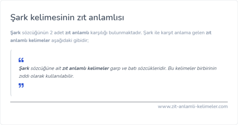 Şark kelimesinin zıt anlamlısı nedir?