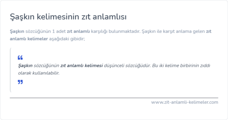 Şaşkın zıt anlamlısı ne?