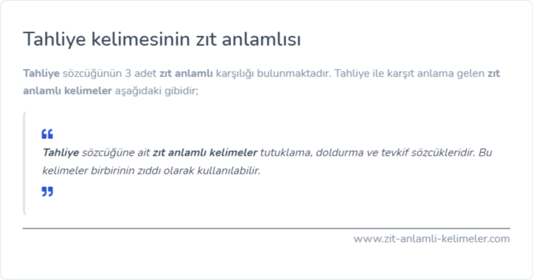 Tahliye kelimesinin zıt anlamlısı