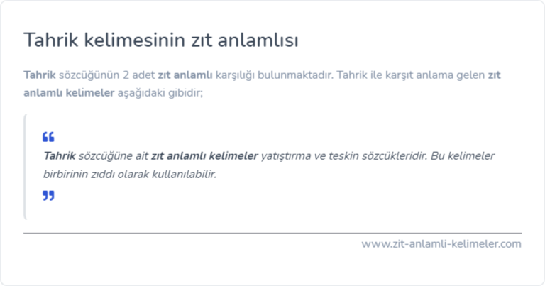 Tahrik kelimesinin zıt anlamlısı