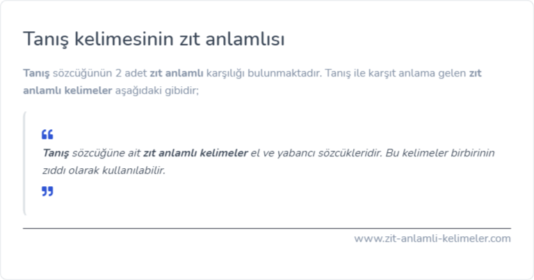 Tanış kelimesinin zıt anlamlısı