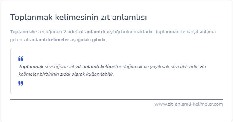 Toplanmak kelimesinin zıt anlamlısı