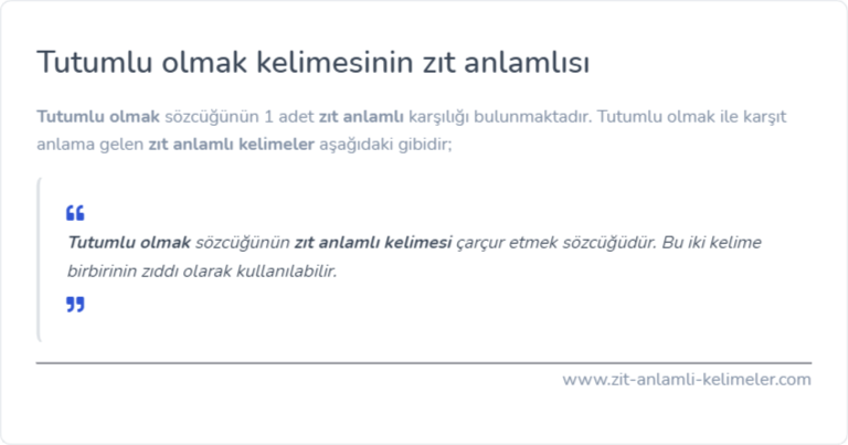 Tutumlu olmak kelimesinin zıt anlamlısı