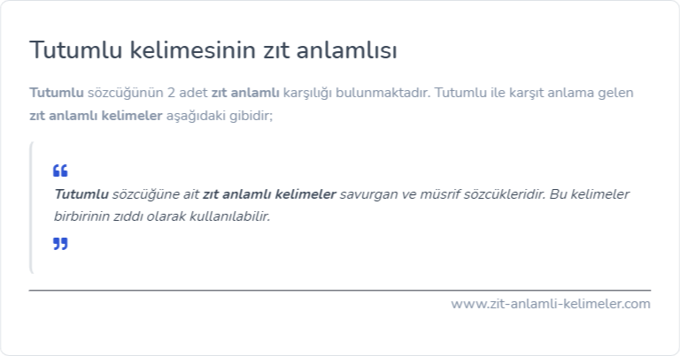Tutumlu kelimesinin zıt anlamlısı