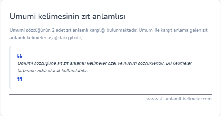 Umumi kelimesinin zıt anlamlısı ne?