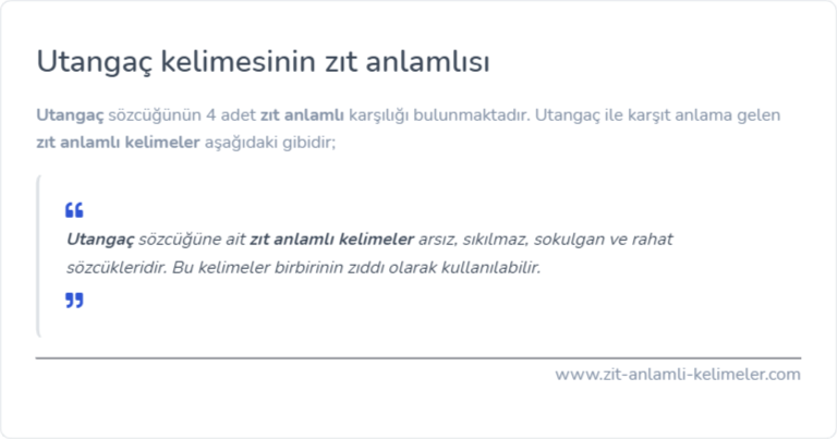 Utangaç zıt anlamlısı nedir?
