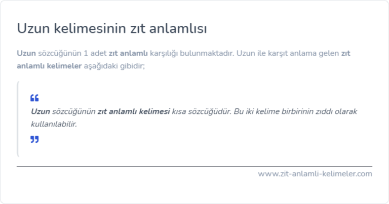 Uzun zıt anlamlısı nedir?