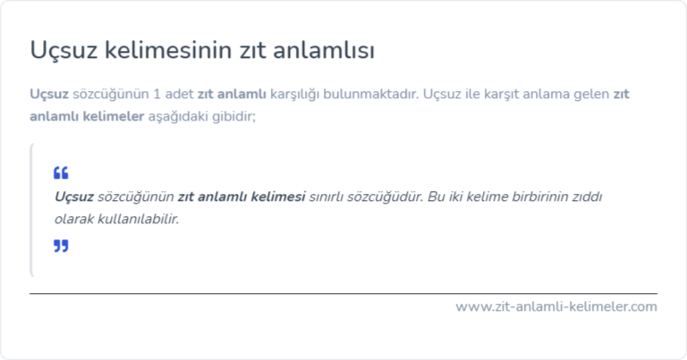 Uçsuz zıt anlamlısı