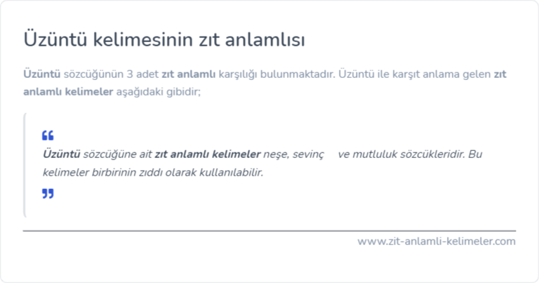 Üzüntü zıt anlamlısı nedir?