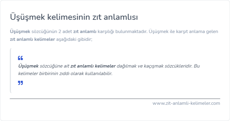 Üşüşmek kelimesinin zıt anlamlısı nedir?
