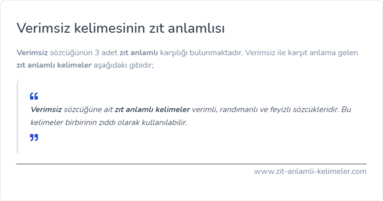 Verimsiz kelimesinin zıt anlamlısı ne?