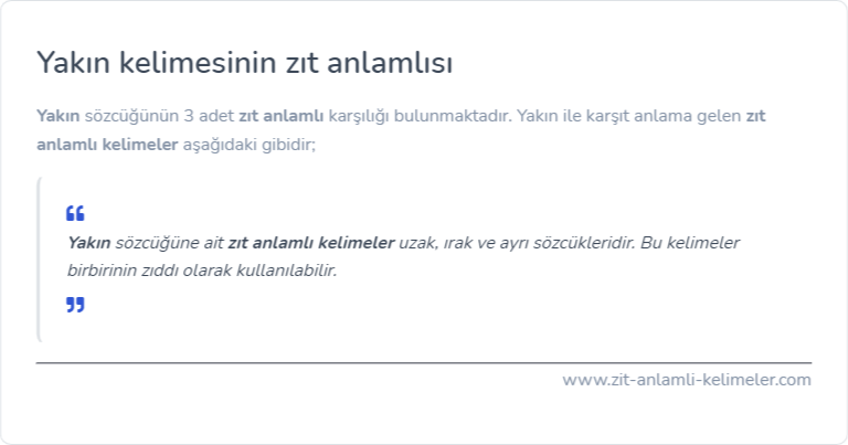 Yakın kelimesinin zıt anlamlısı