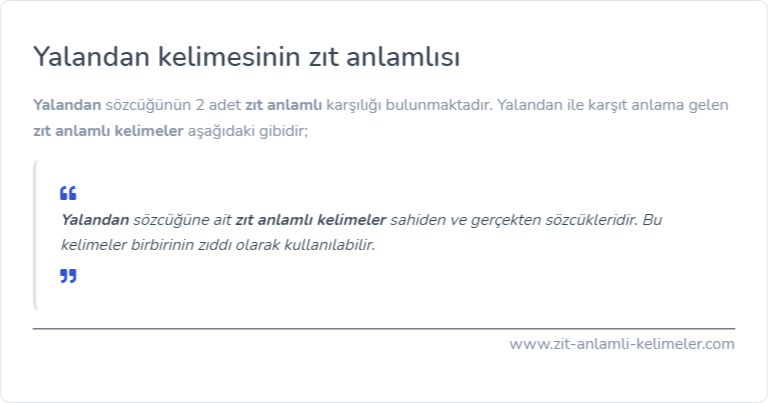 Yalandan zıt anlamlısı nedir?