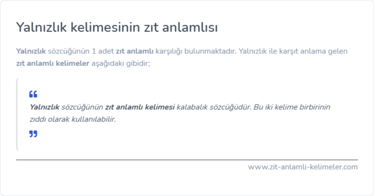 Yalnızlık kelimesinin zıt anlamlısı nedir?