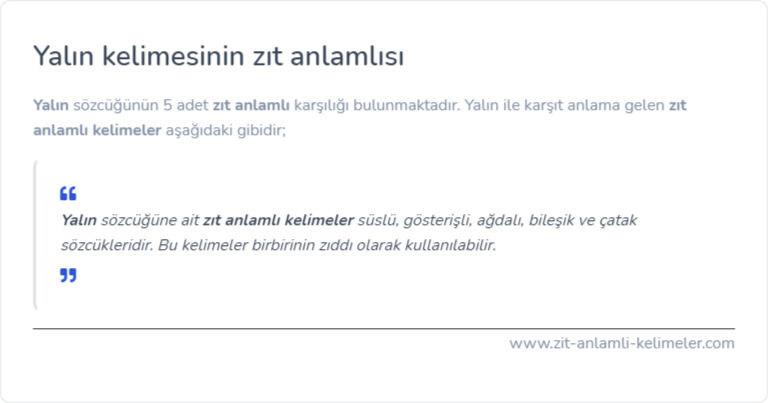 Yalın zıt anlamlısı ne?