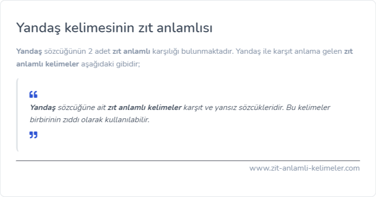 Yandaş zıt anlamlısı nedir?