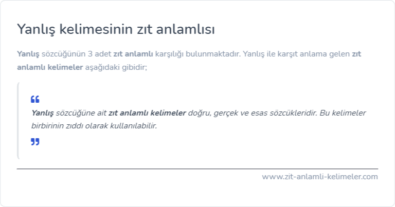 Yanlış zıt anlamlısı ne?