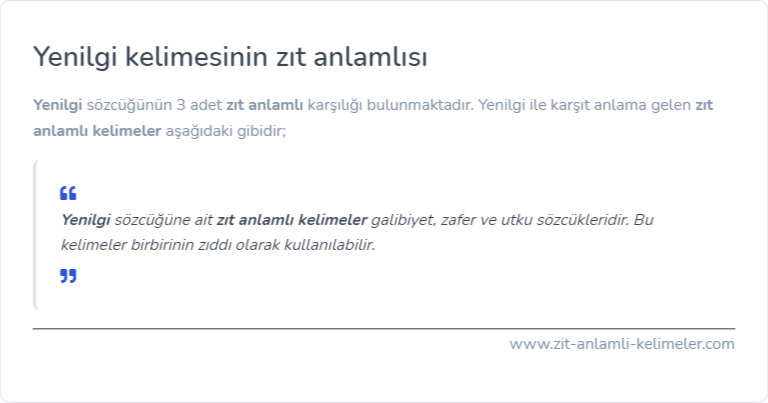 Yenilgi kelimesinin zıt anlamlısı nedir?