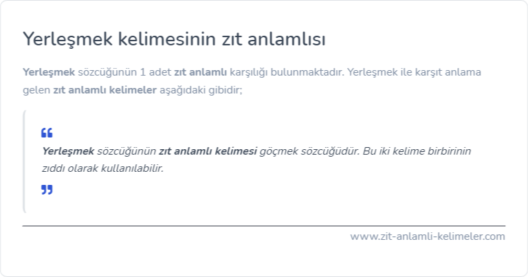 Yerleşmek zıt anlamlısı