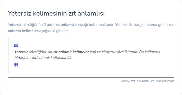 Yetersiz kelimesinin zıt anlamlısı