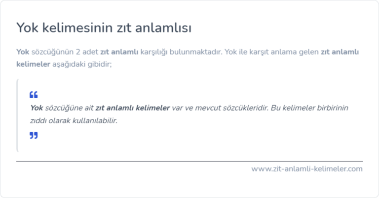Yok kelimesinin zıt anlamlısı nedir?