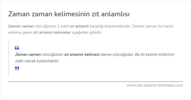 Zaman zaman kelimesinin zıt anlamlısı