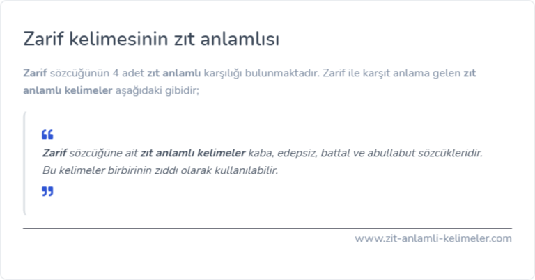 Zarif kelimesinin zıt anlamlısı ne?