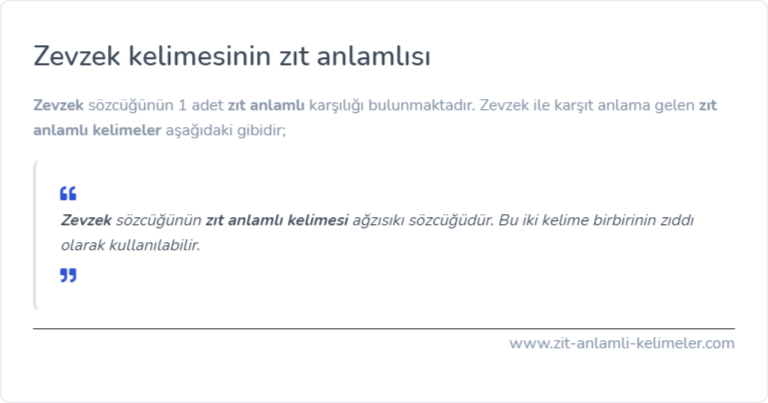 Zevzek zıt anlamlısı