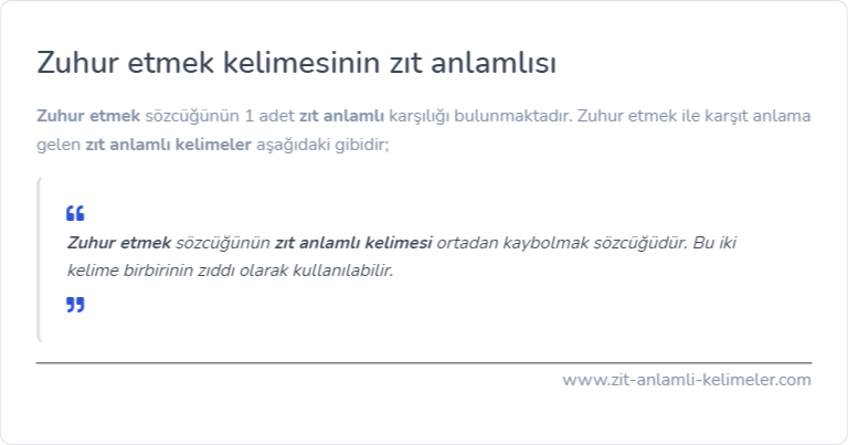 Zuhur etmek zıt anlamlısı ne?