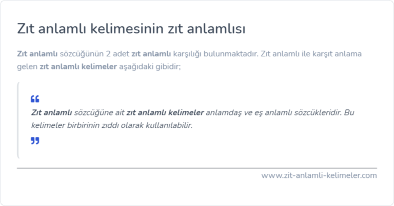Zıt anlamlı zıt anlamlısı ne?
